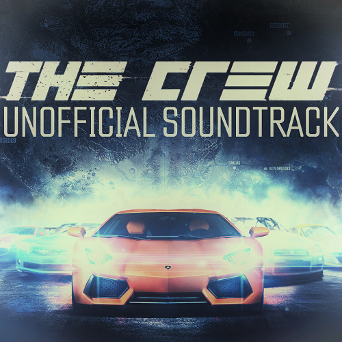 The Crew OST. Unofficial Soundtrack. The Crew обложка. The Crew 2 обложка.