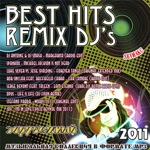 Зарубежные песни хит ремикс. Best Hits Remix DJ'S зарубежный. Best of Hits. DJ Hits. Песни иностранные 2011.